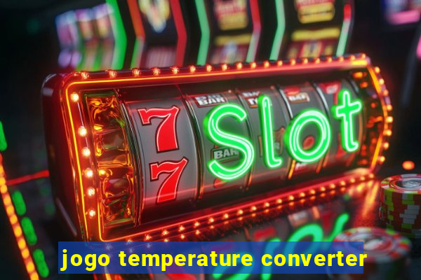 jogo temperature converter